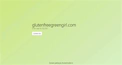 Desktop Screenshot of glutenfreegreengirl.com