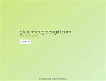 Tablet Screenshot of glutenfreegreengirl.com